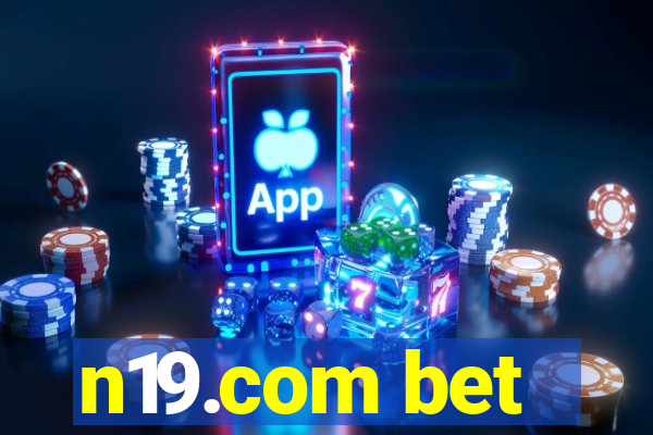 n19.com bet